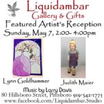 Artists Reception at Liquidambar Gallery on Sunday, May 7, 2017 (First Sunday!)